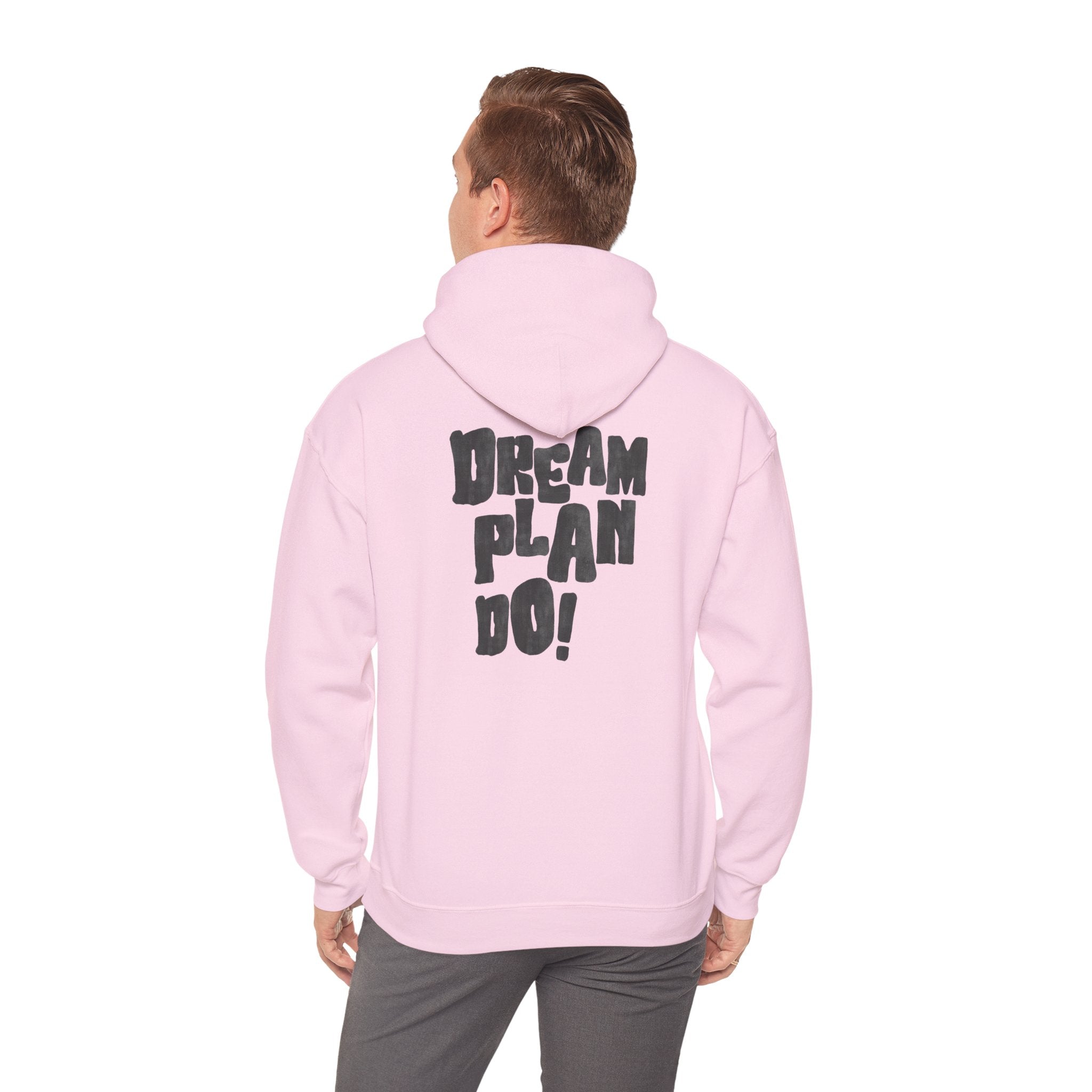 Hoodie — 'Dream Plan Do!' Motivational Graphic Hoodie