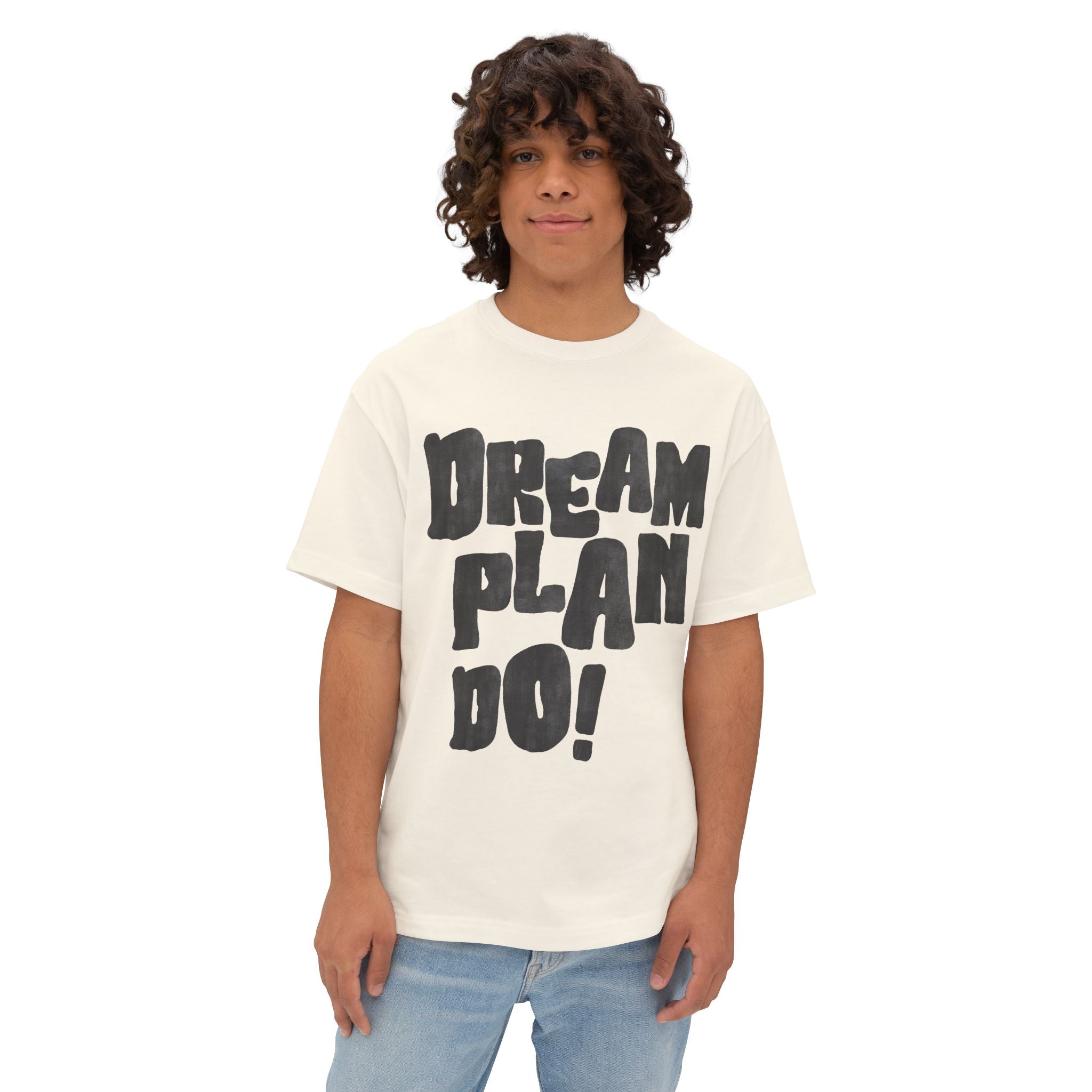 Dream Plan Do! Boxy Tee — Motivational Graphic T-Shirt - caldrwear.com