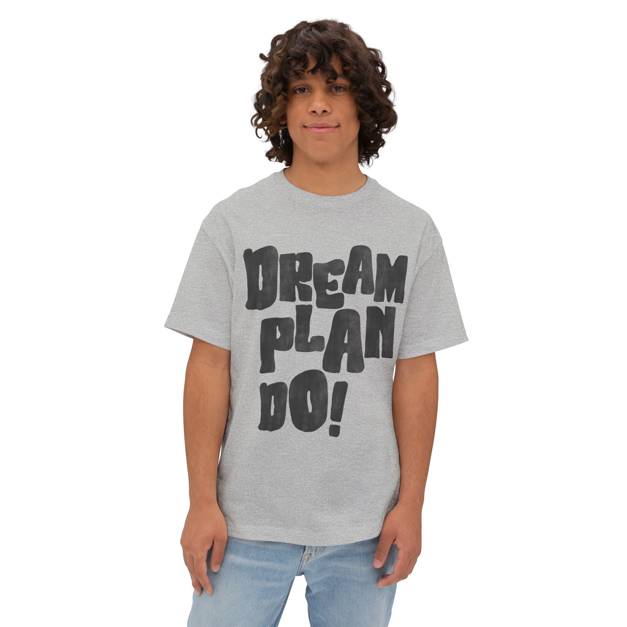Dream Plan Do! Boxy Tee — Motivational Graphic T-Shirt - caldrwear.com