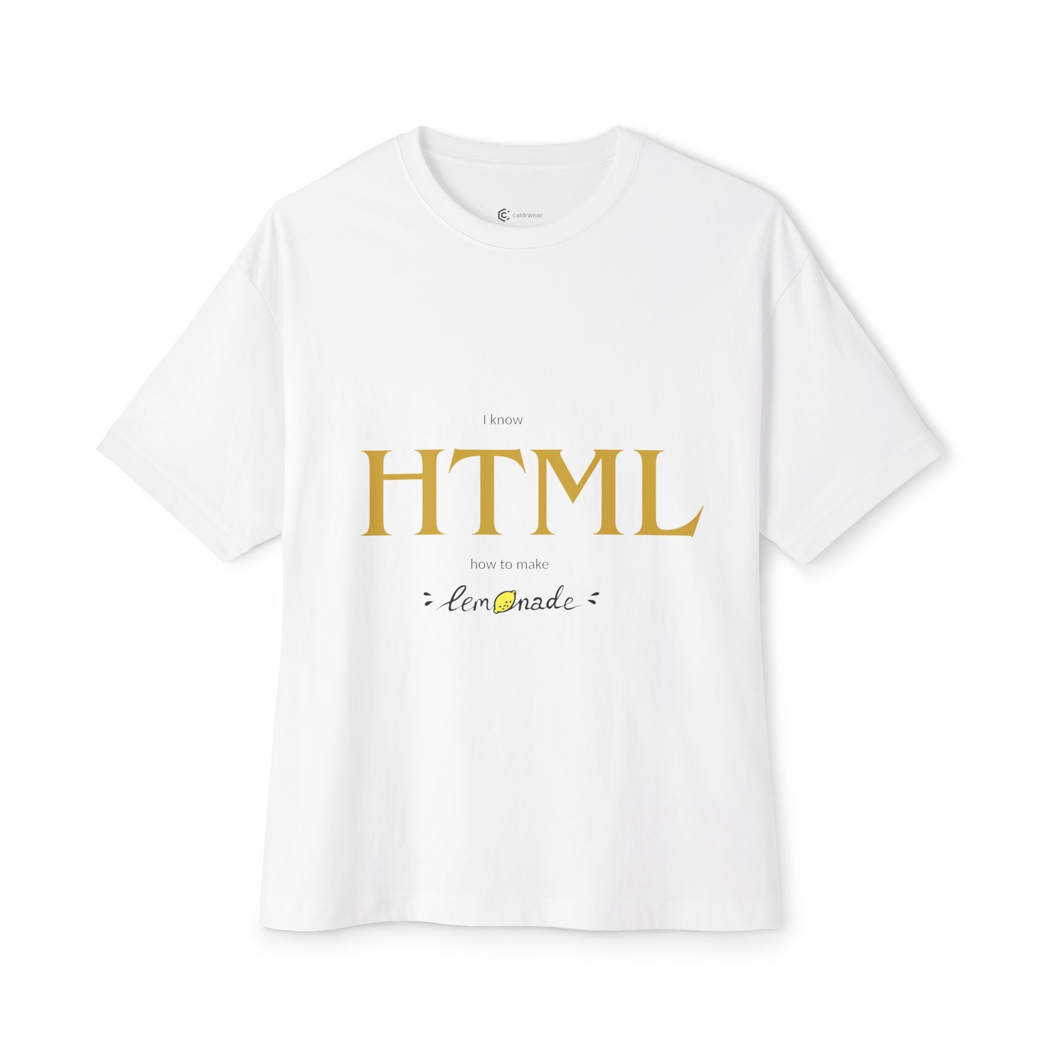 HTML Lemonade Tee — Minimalist Coder T-Shirt - caldrwear.com