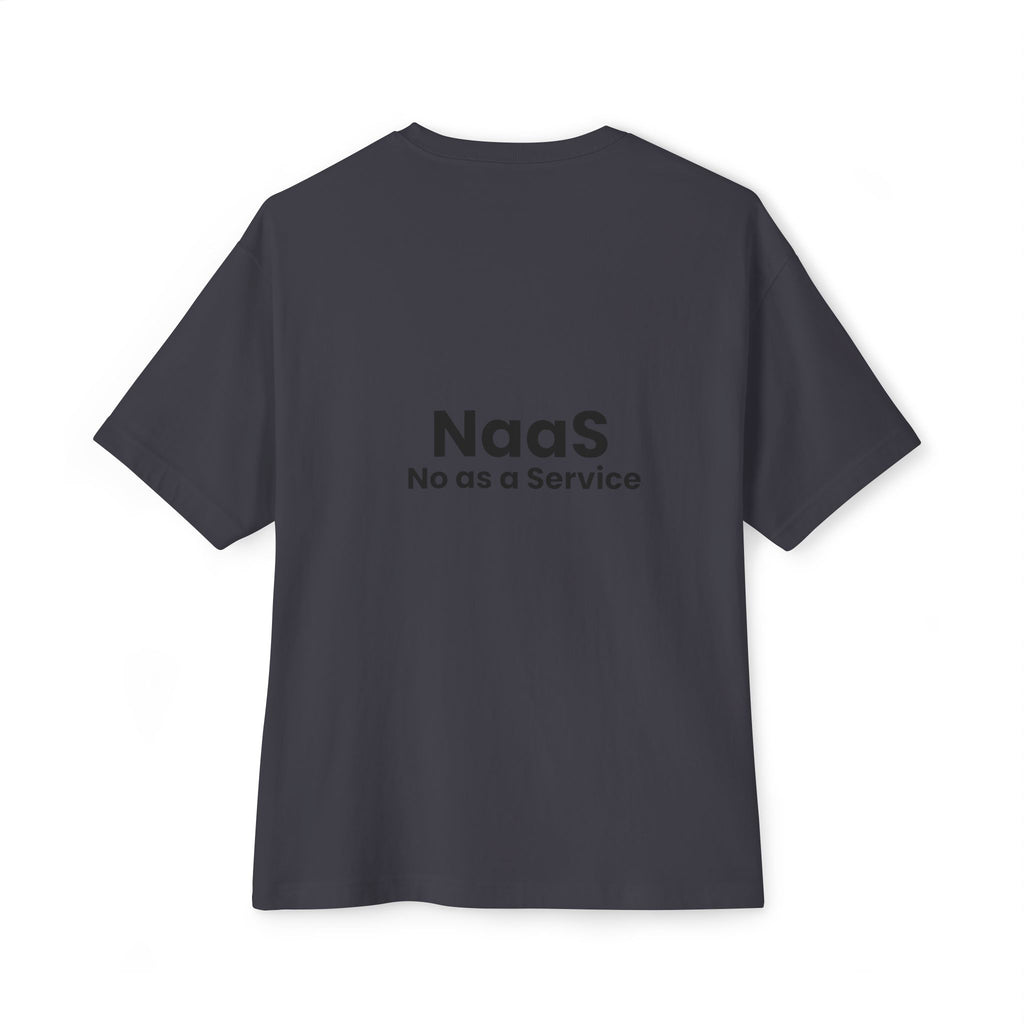 NaaS 'No as a Service' Oversized Boxy Tee — Tech Startup Logo T‑Shirt - caldrwear.com
