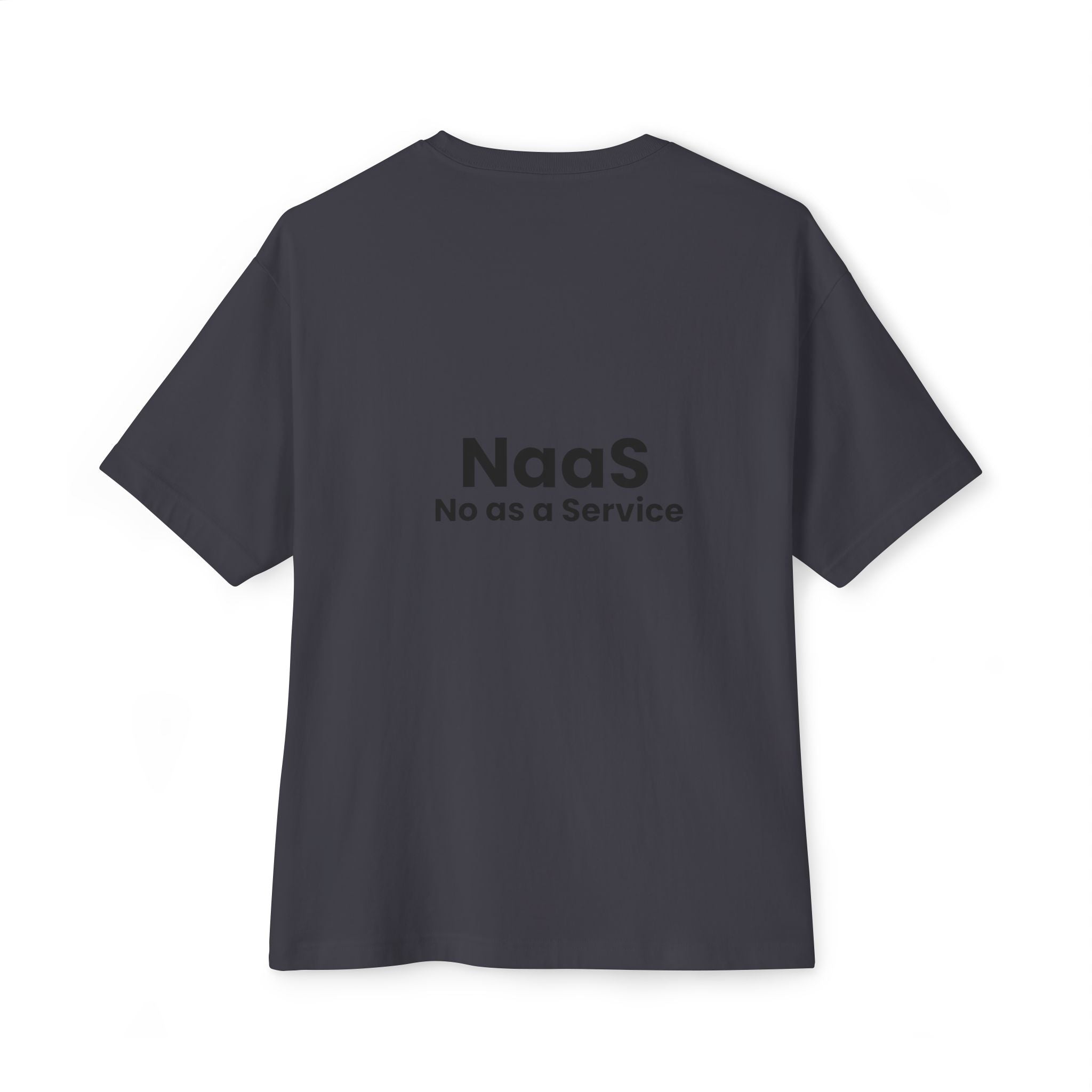 NaaS 'No as a Service' Oversized Boxy Tee — Tech Startup Logo T‑Shirt - caldrwear.com