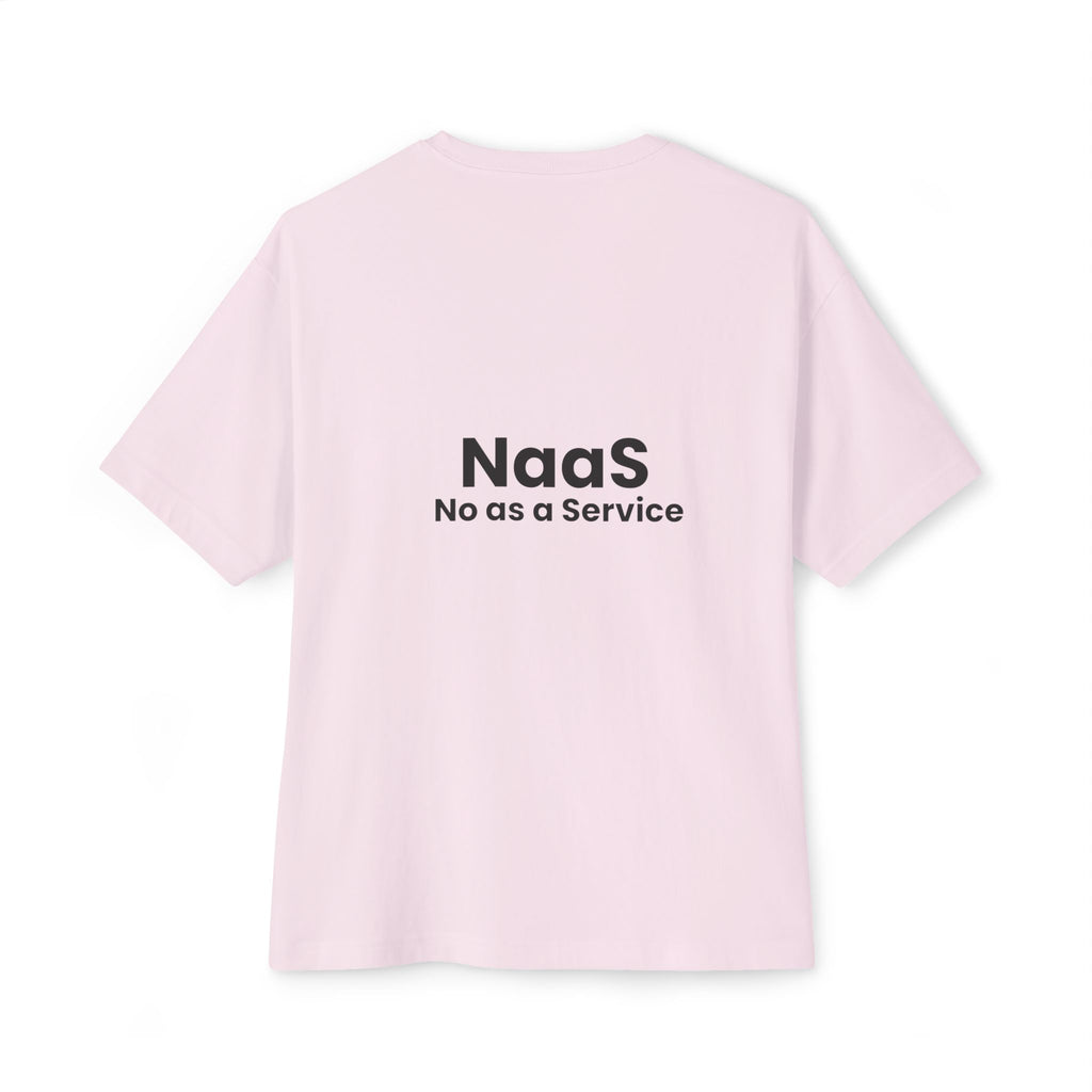 NaaS 'No as a Service' Oversized Boxy Tee — Tech Startup Logo T‑Shirt - caldrwear.com